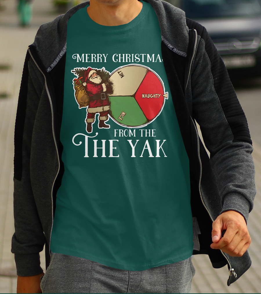 Merry Christmas From The Yak Santa's Naughty Nice Wheel T-Shirt