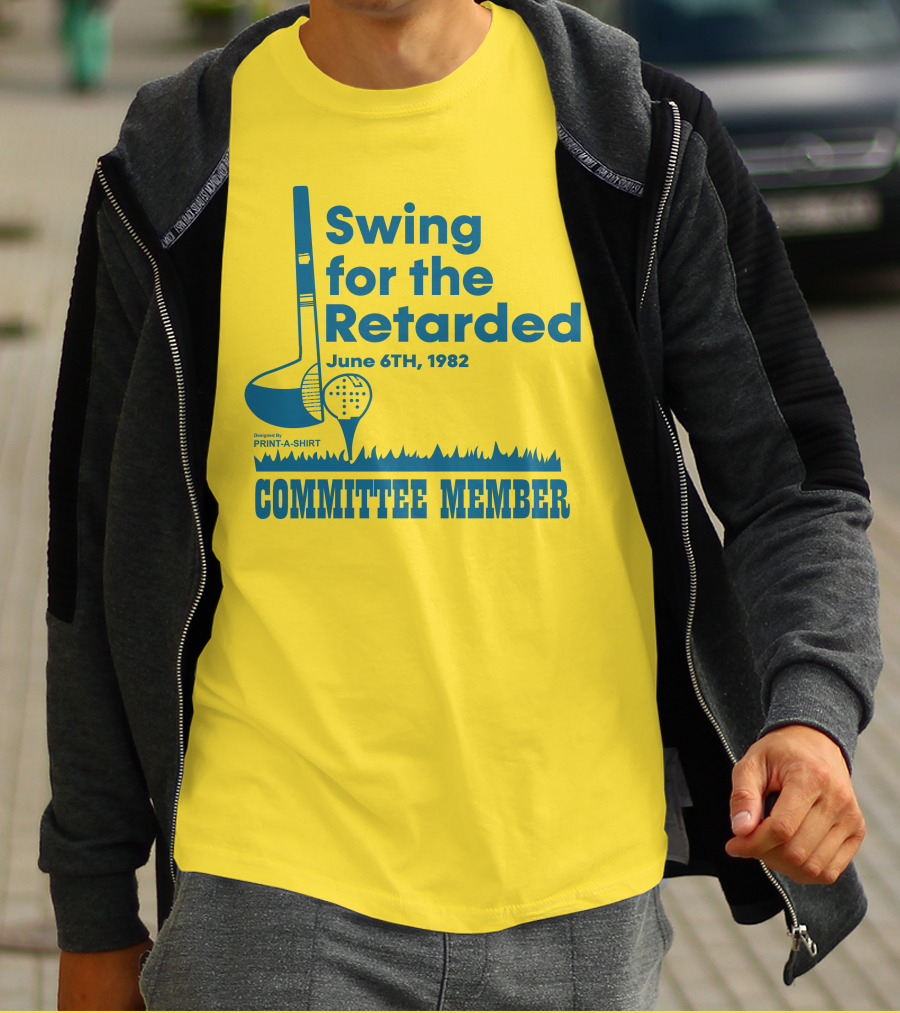 Swing For The Retarded June 6TH, 1982 Committee Member Golf Event T-Shirt