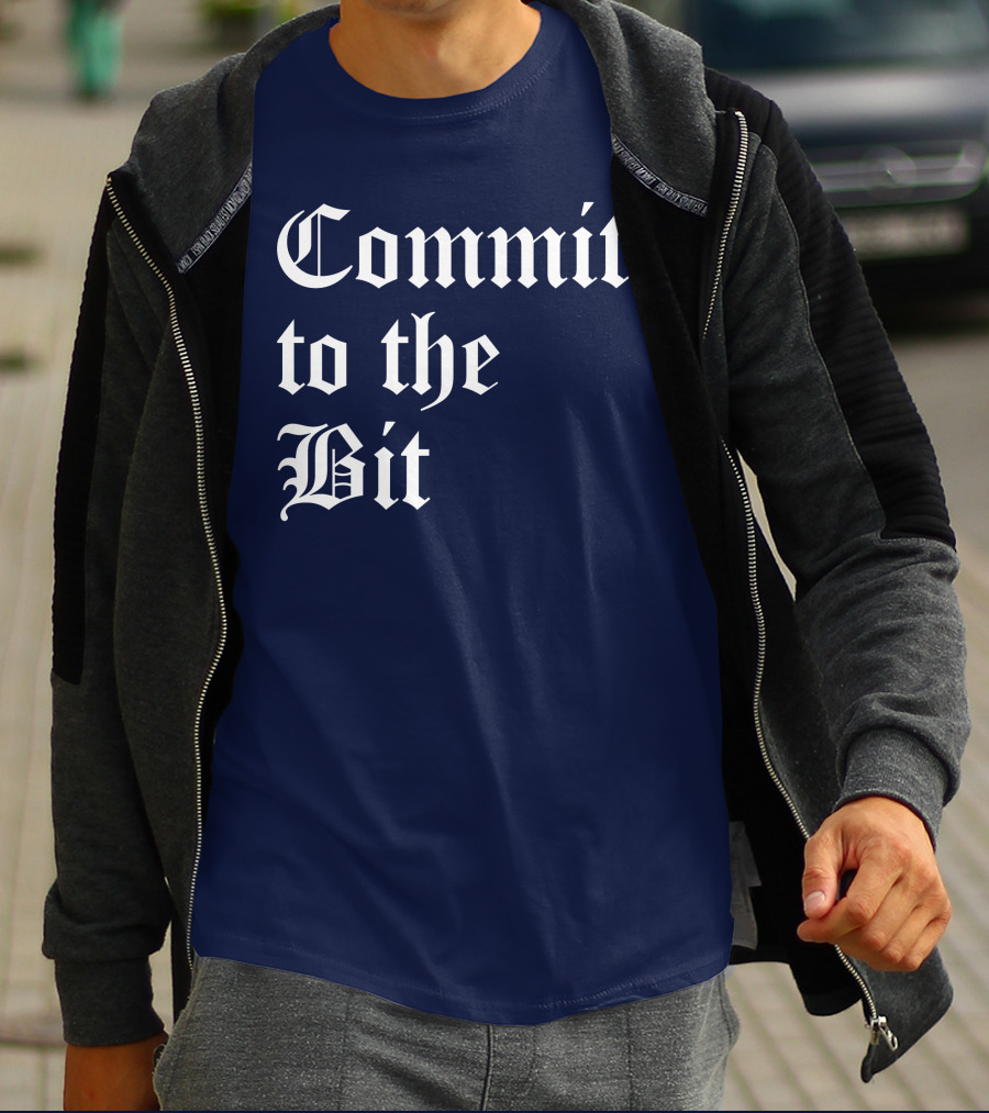 Commit To The Bit Gothic T-Shirt