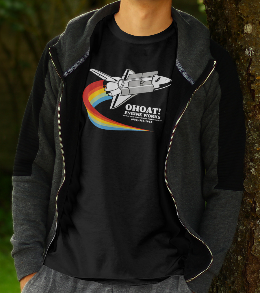 Ohoat Engine Works Out Of This World Engine Performance Shuttle Rainbow (802) 555-1881 T-Shirt