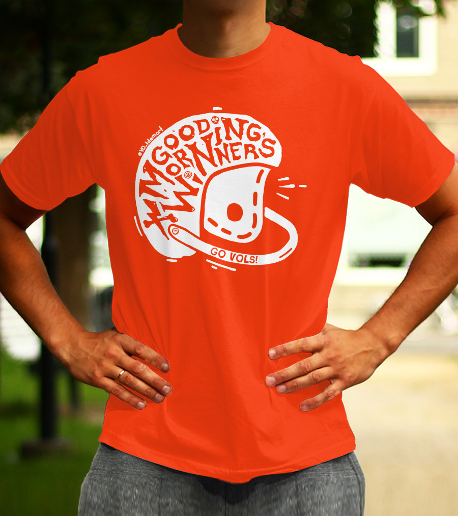 Good Morning Winners Go Vols Football Helmet T-Shirt