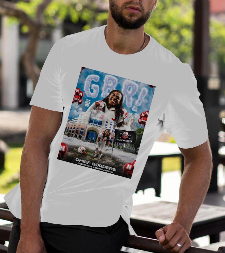 GBR Chief Borders Nebraska Cornhuskers Blackshirts Memorial Stadium T-Shirt