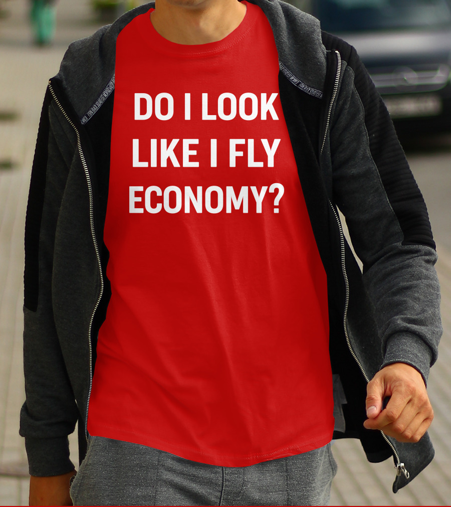 Do I Look Like I Fly Economy Red T-Shirt