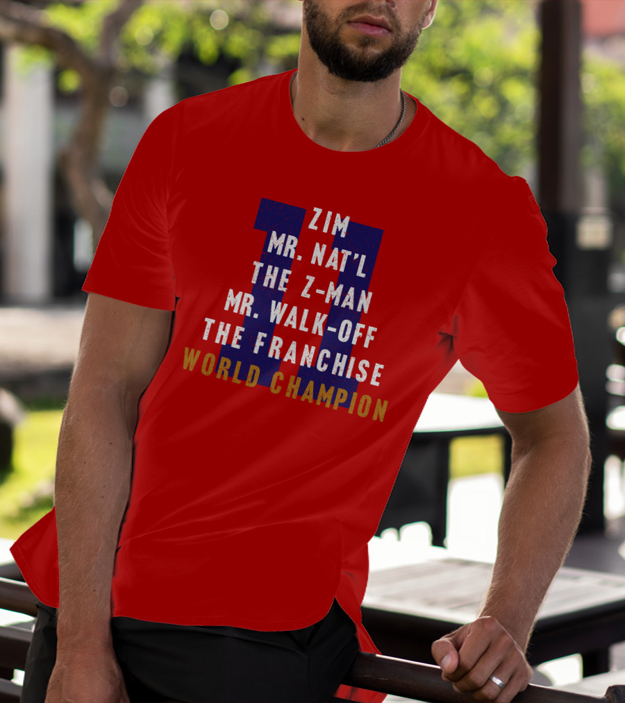 Zim Mr. Nat'l The Z-Man Mr. Walk-Off The Franchise World Champion T-Shirt