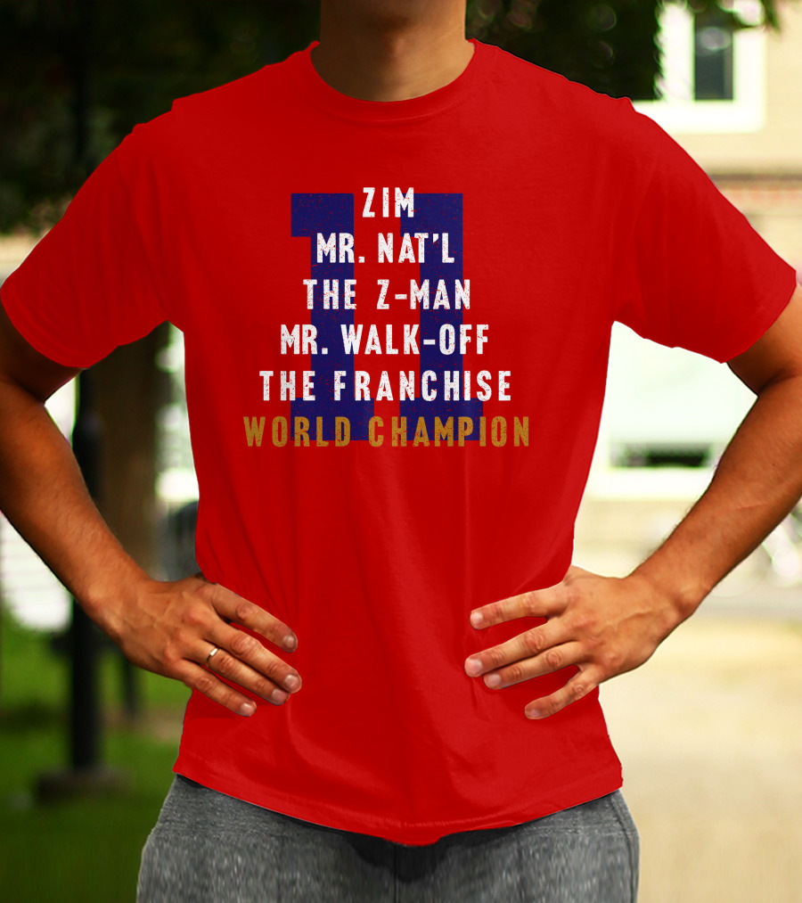 Zim Mr. Nat'l The Z-Man Mr. Walk-Off The Franchise World Champion T-Shirt