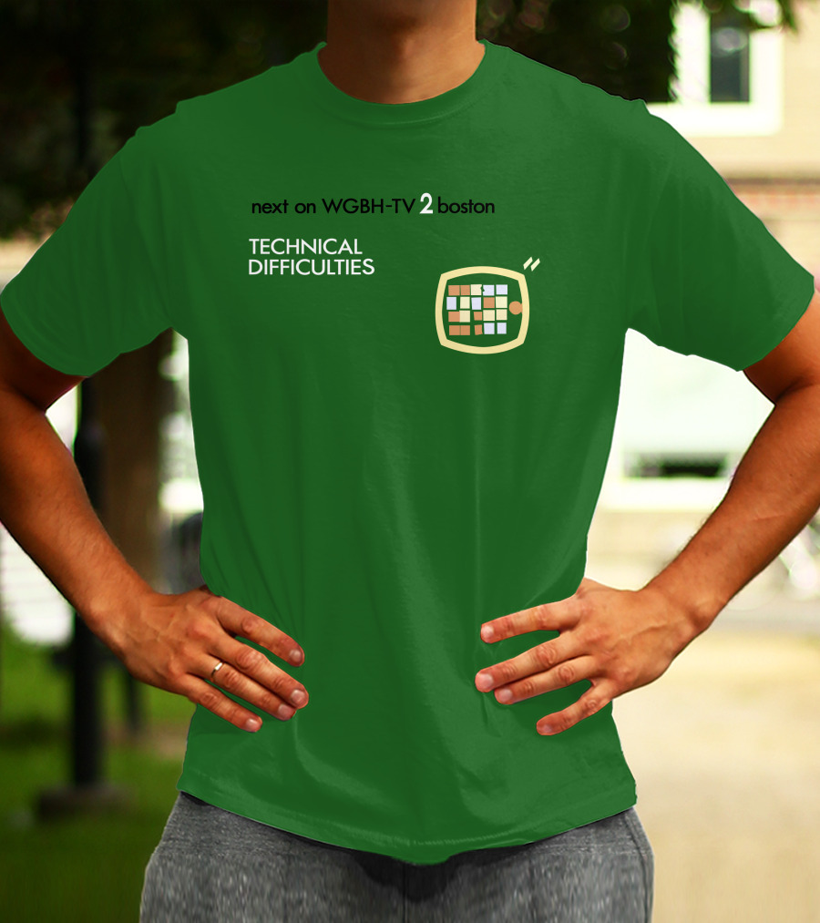 Next On WGBH-TV 2 Boston Technical Difficulties T-Shirt