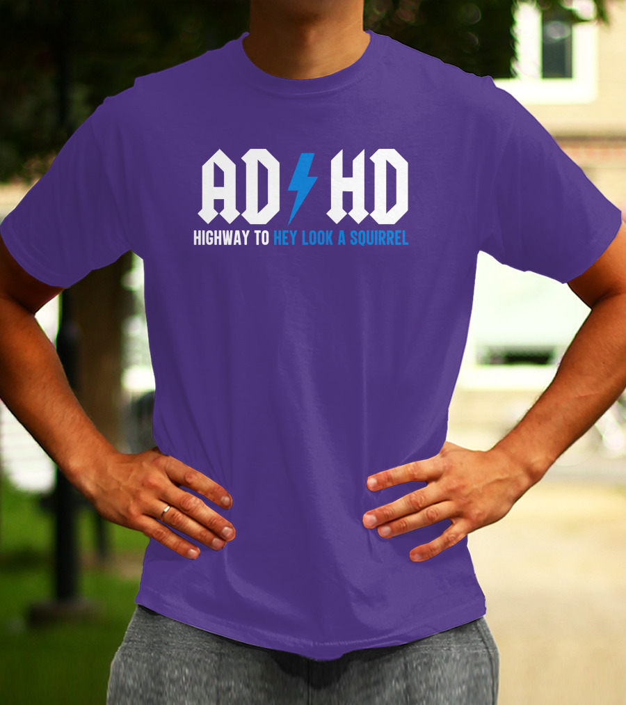 ADHD Highway To Hey Look A Squirrel Vintage Rock T-Shirt