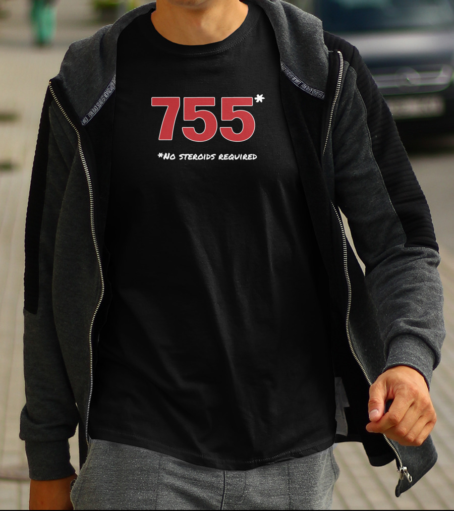 755 No Steroids Required 755* Baseball Achievement Milestone T-Shirt