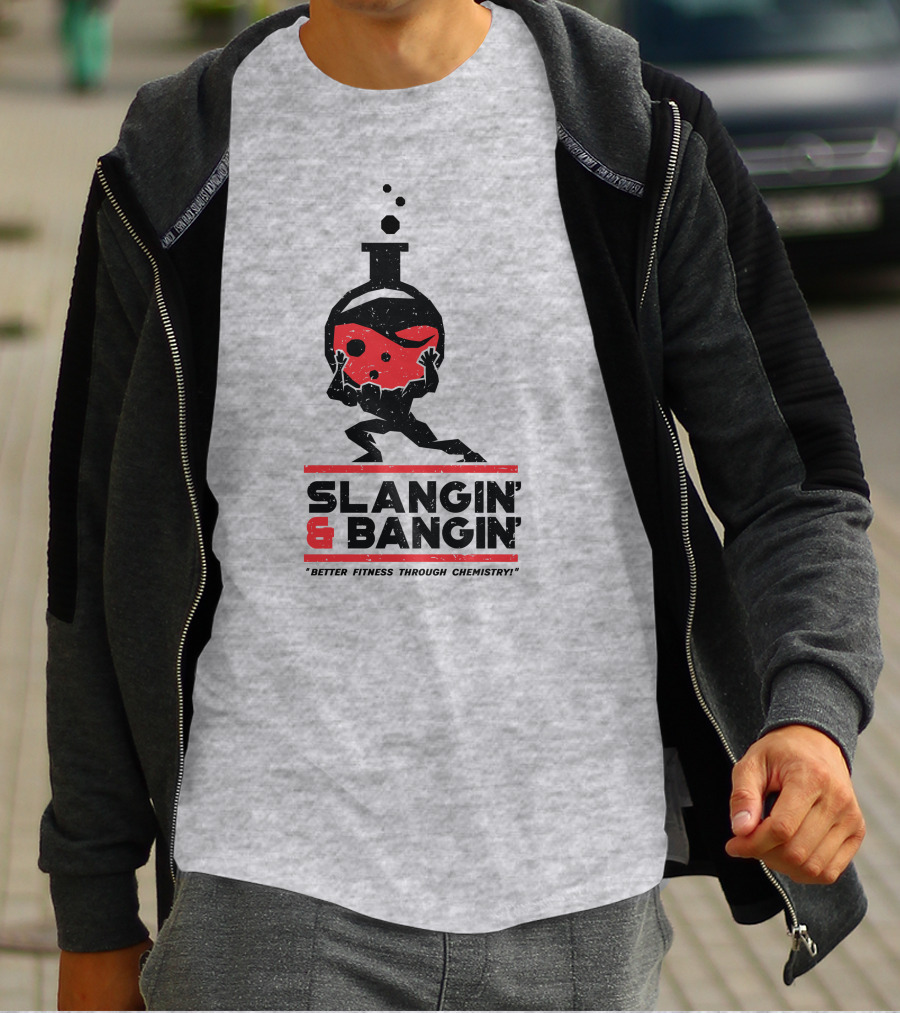 Slangin And Bangin Better Fitness Through Chemistry Weightlifting Flask T-Shirt