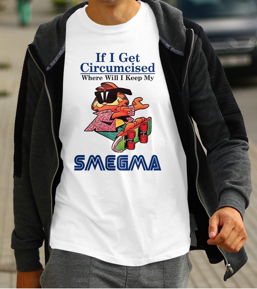 If I Get Circumcised Where Will I Keep My Smegma Cool Cat On Skateboard T-Shirt