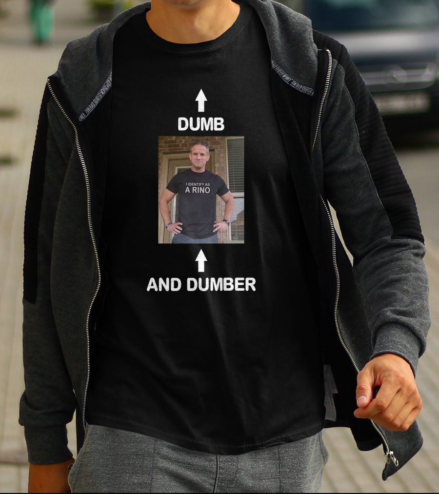 Dumb I Identify As A RINO And Dumber Adam Kinzinger T-Shirt
