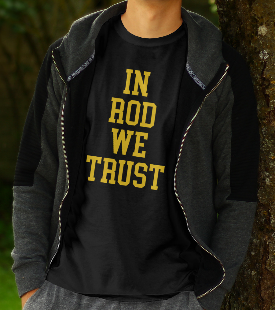 Blue By 90 In Rod We Trust T-Shirt