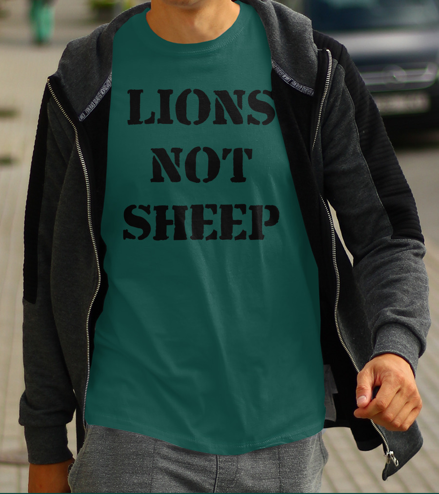 Lions Not Sheep Motivational Mindset T-Shirt