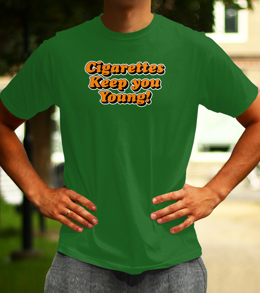 Cigarettes Keep You Young Retro Style Bold Orange Text On Green T-Shirt