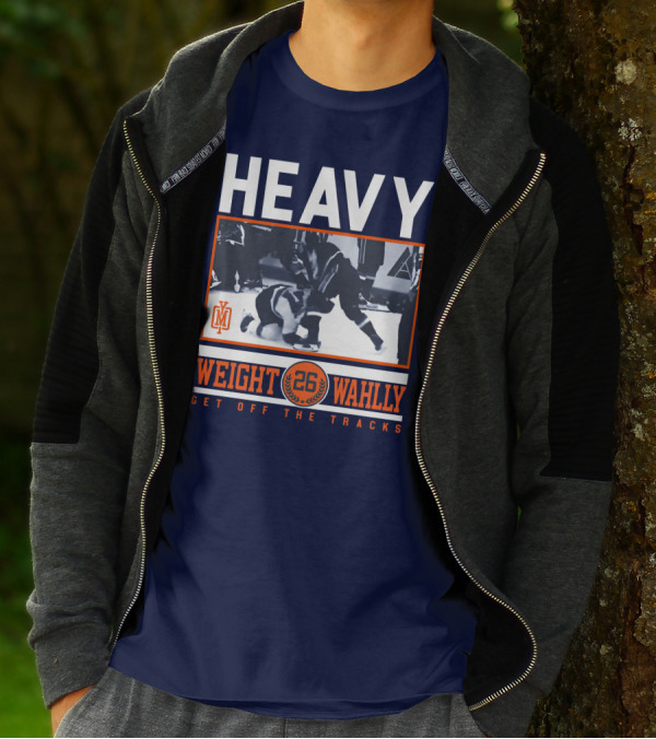 HEAVY WEIGHT WAHLLEY 26 GET OFF THE TRACKS T-Shirt