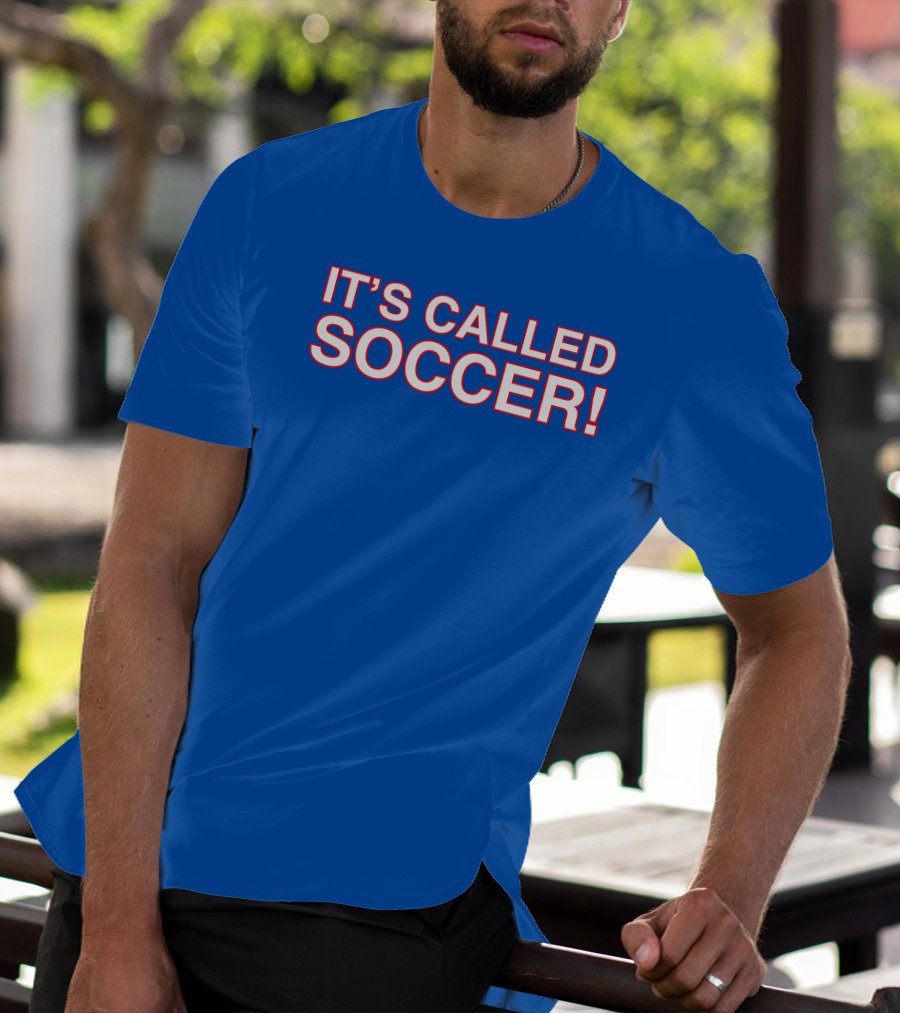 It's Called Soccer Obvious S Store T-Shirt