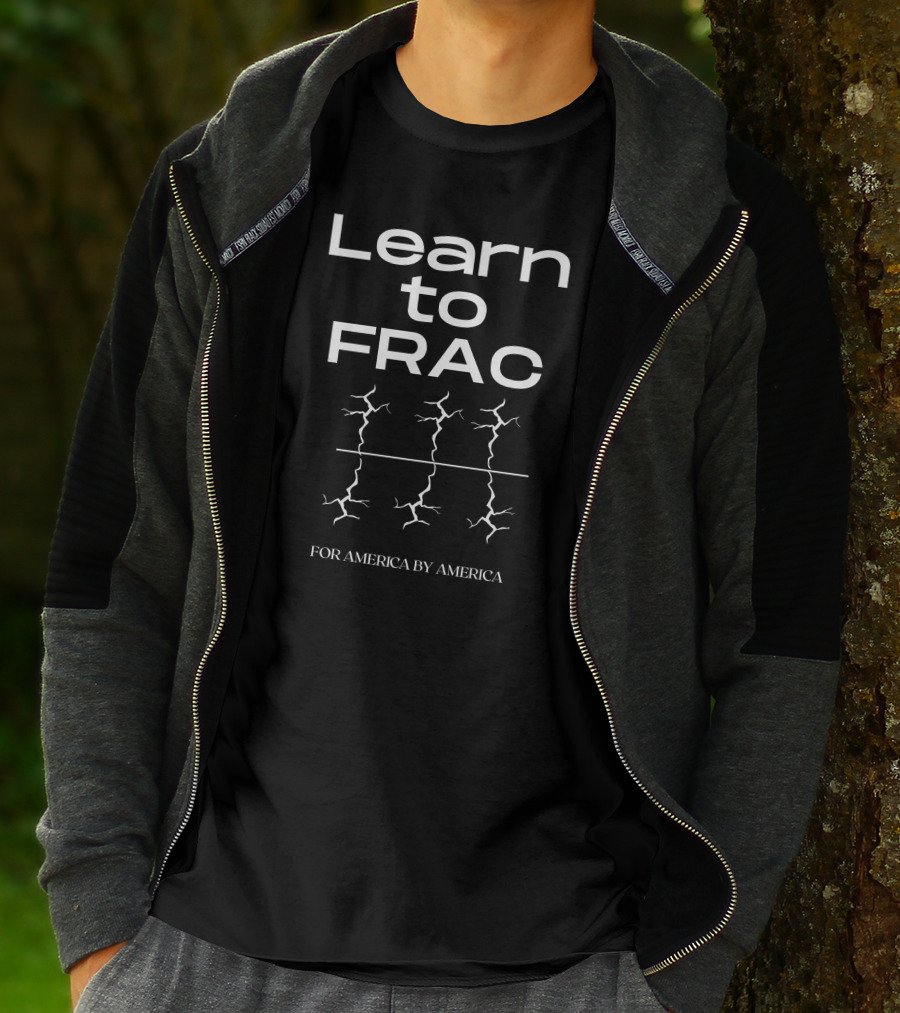 Learn To FRAC For America By America With Crack T-Shirt
