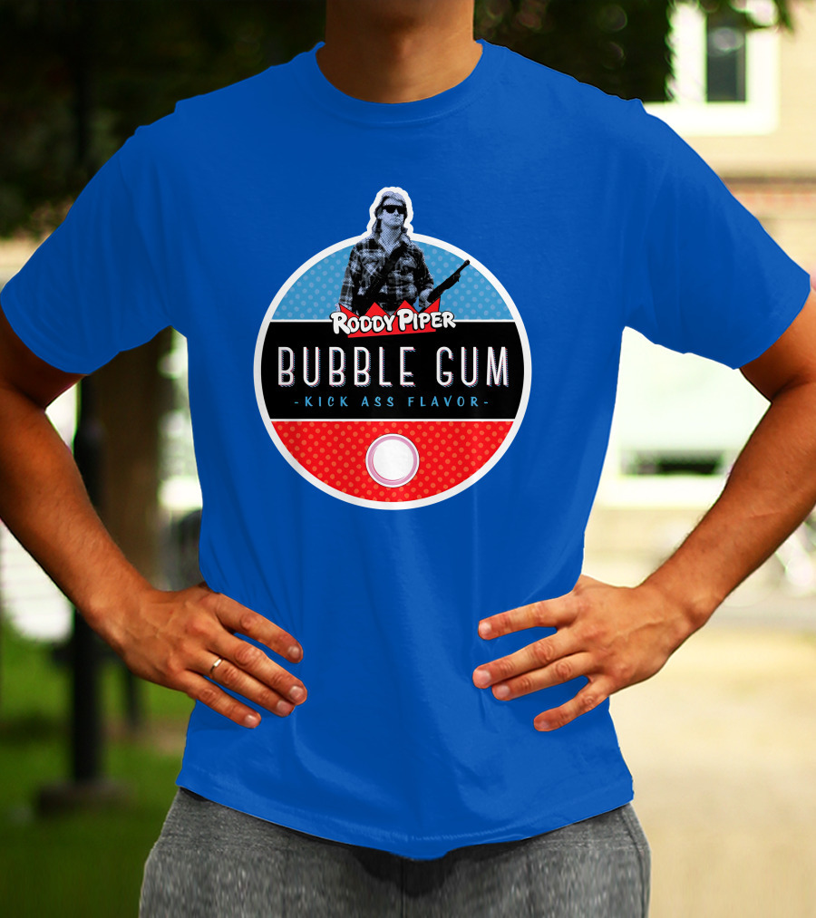 Roddy Piper Bubble Gum Kick Ass Flavor T-Shirt