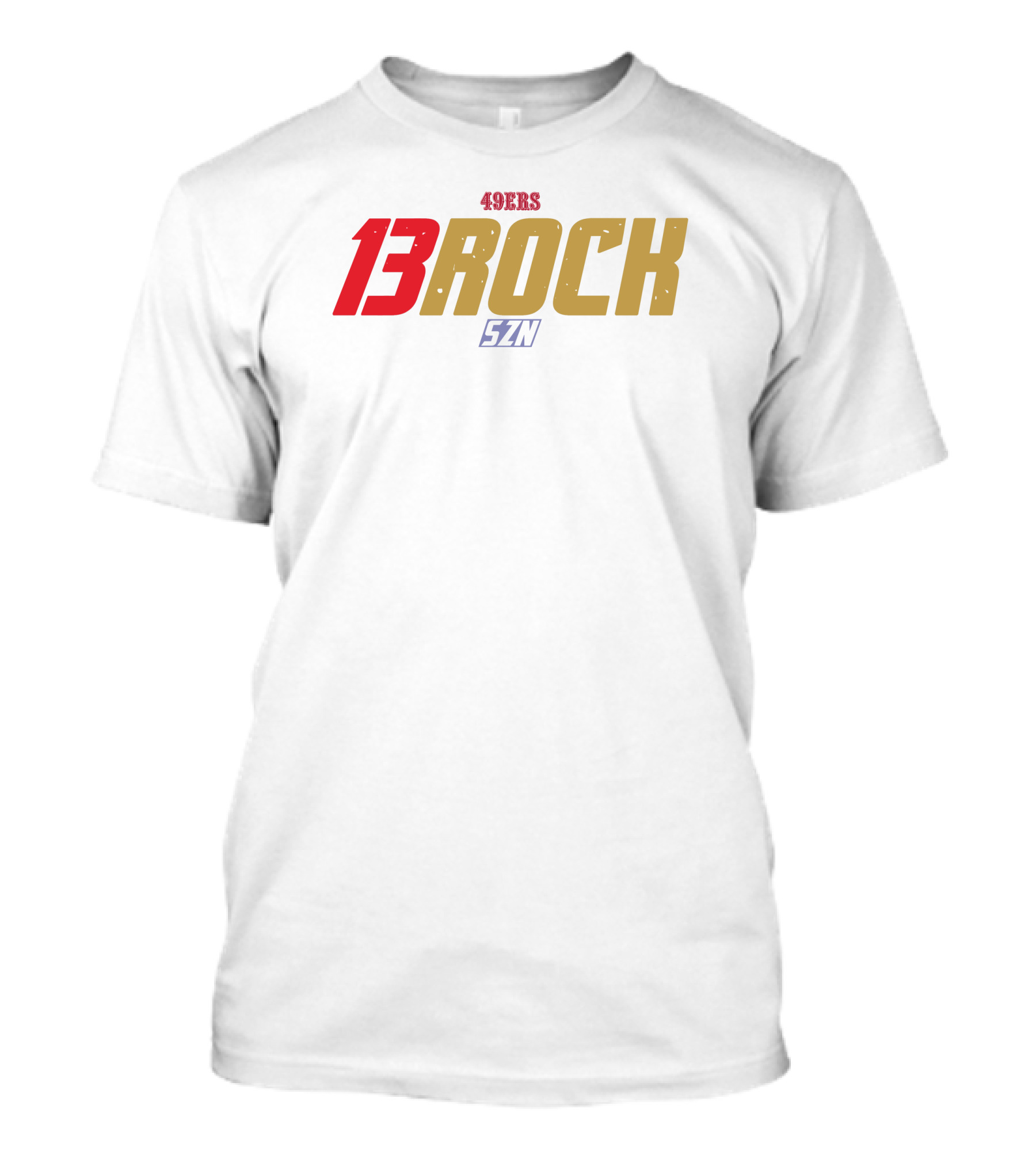 49Ers 13Rock Szn Football Season T-Shirt