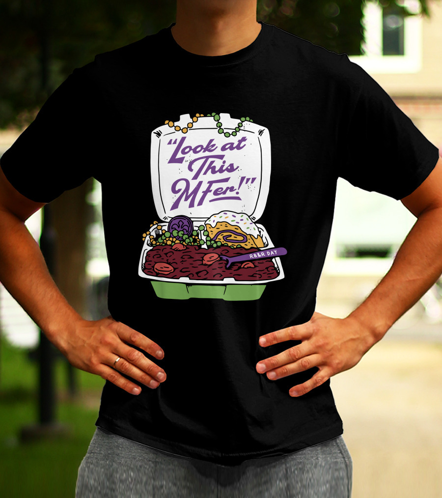 Hold The Mayo Look At This MFer RB&R Day Food Box T-Shirt