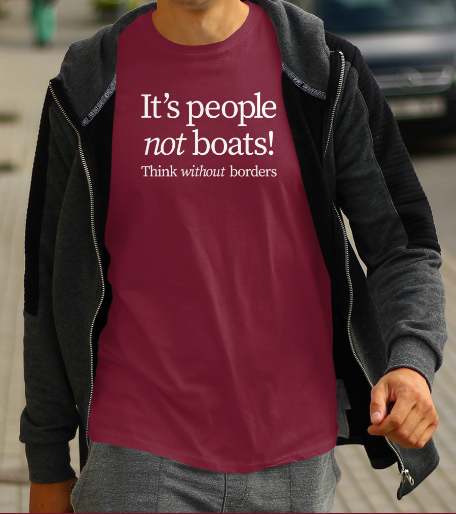 It's People Not Boats Think Without Borders T-Shirt