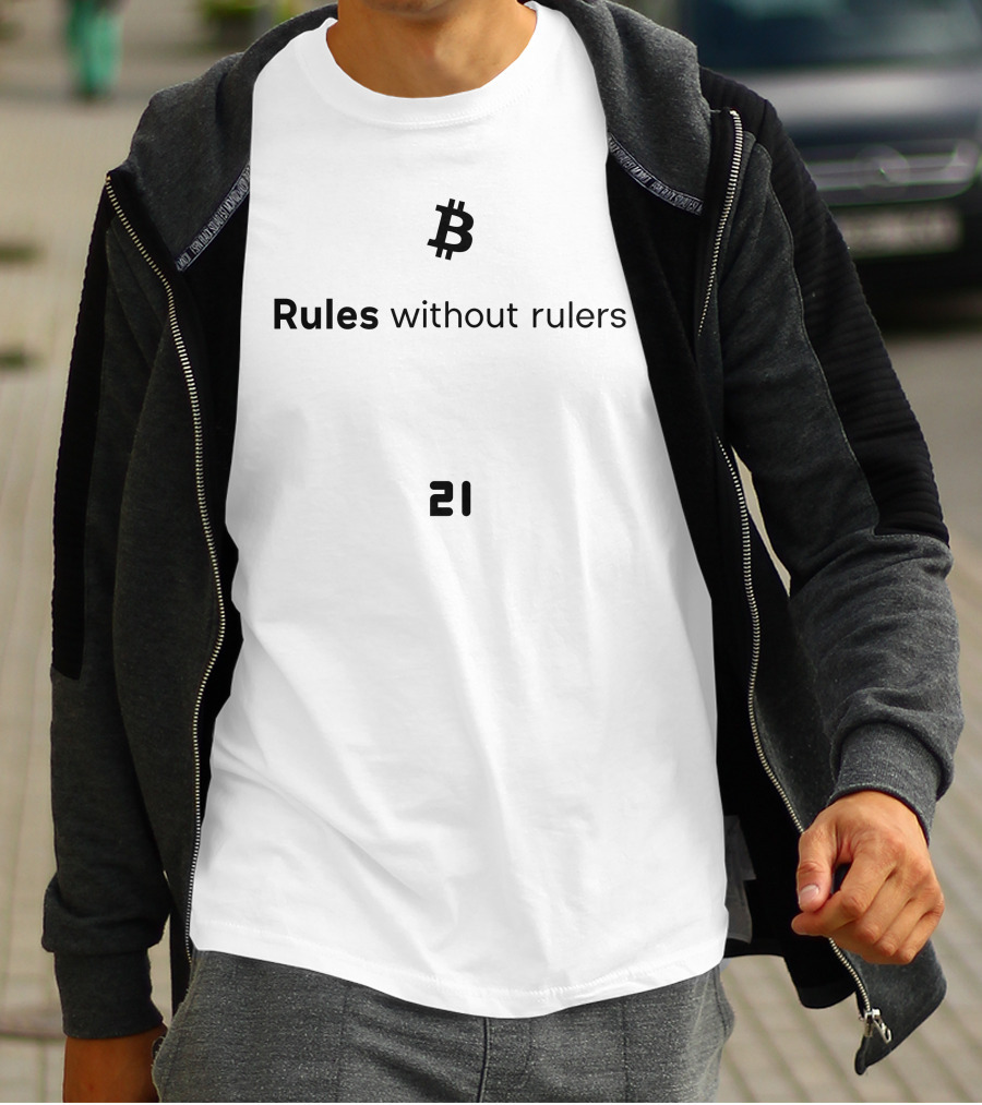 Bitcoin Rules Without Rulers 21 T-Shirt