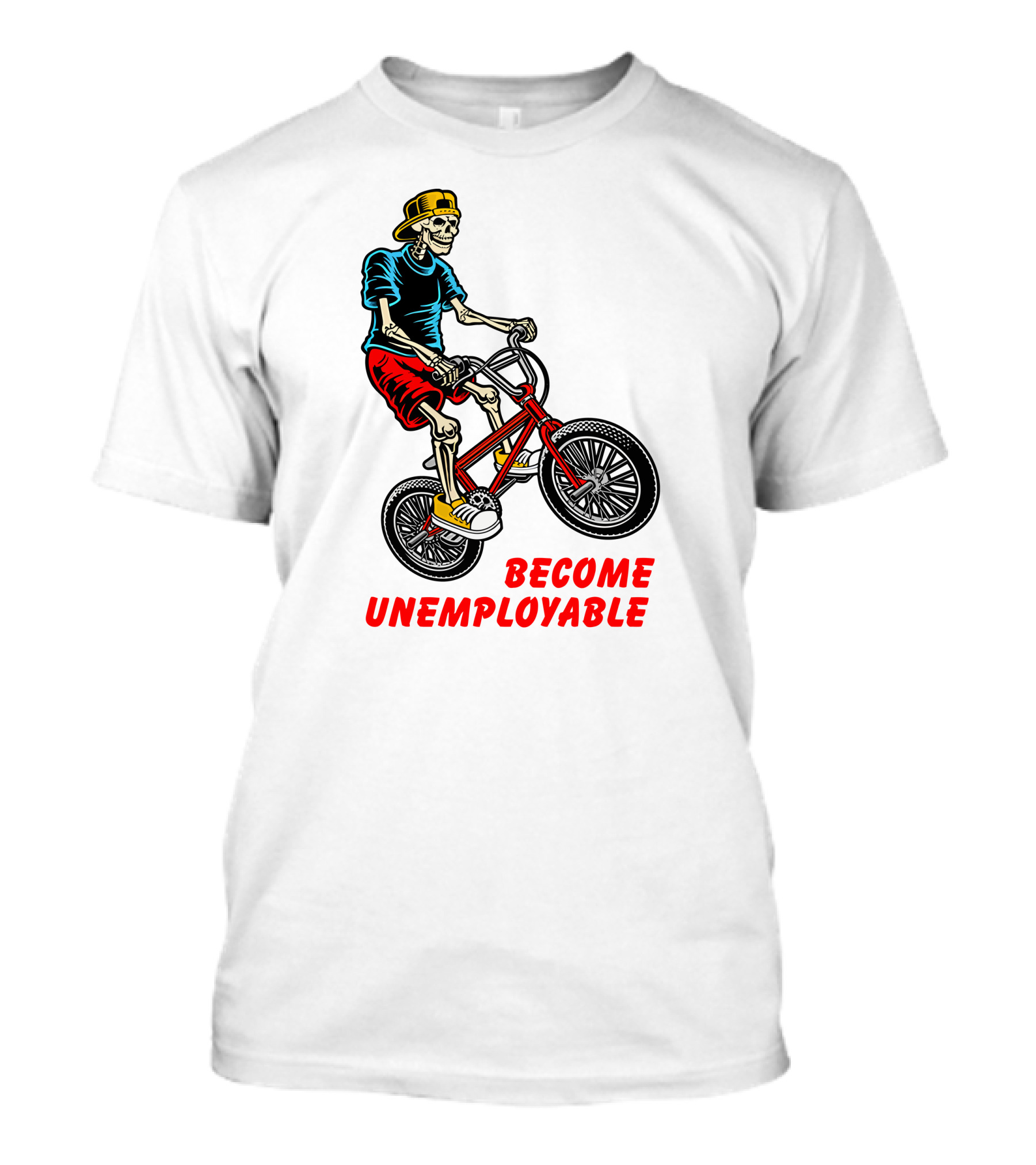 Shithead Steve Merch Skeleton BMX Rider Become Unemployable T-Shirt