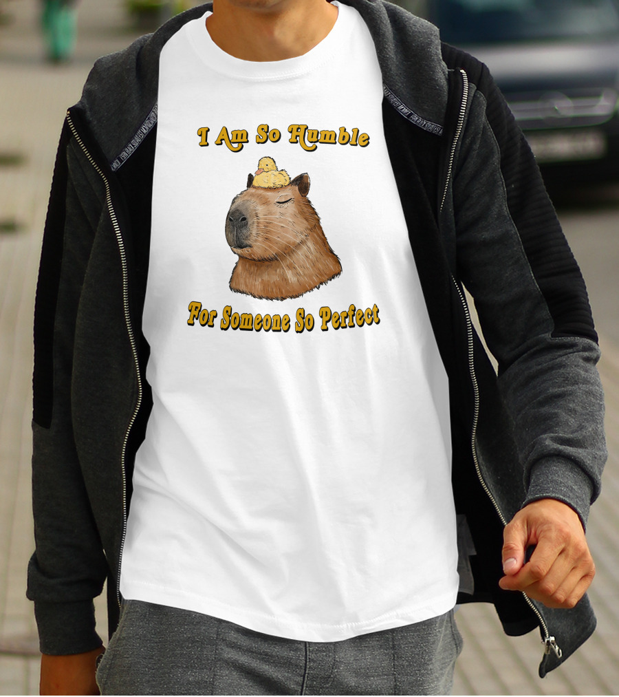 I Am So Humble For Someone So Perfect Capybara With Duckling T-Shirt