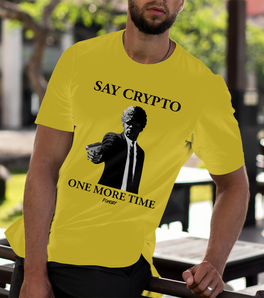 Pulp Fiction Style Say Crypto One More Time FOMO21 T-Shirt