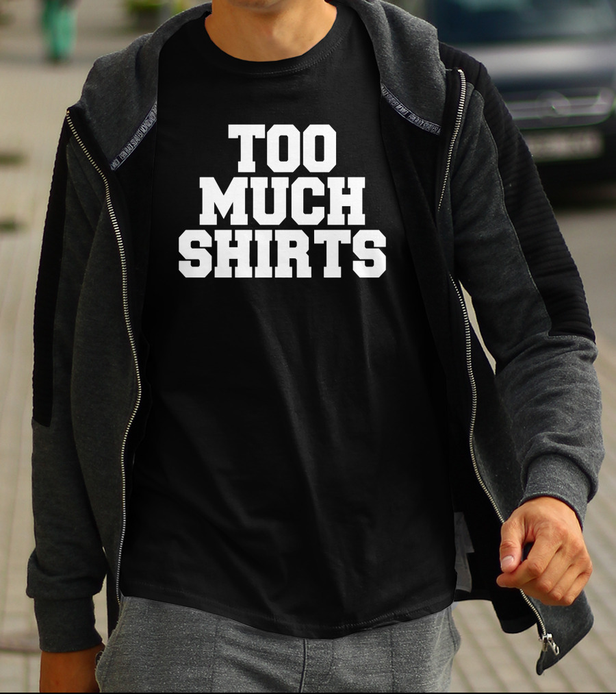 Too Much Shirts Pod Meets World Merch Too Many T-Shirt
