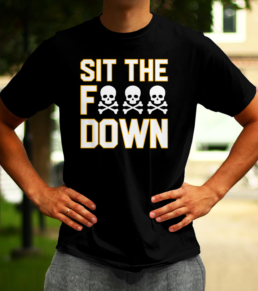 Pittsburgh Pirates Sit The F Skull Crossbones Down T-Shirt
