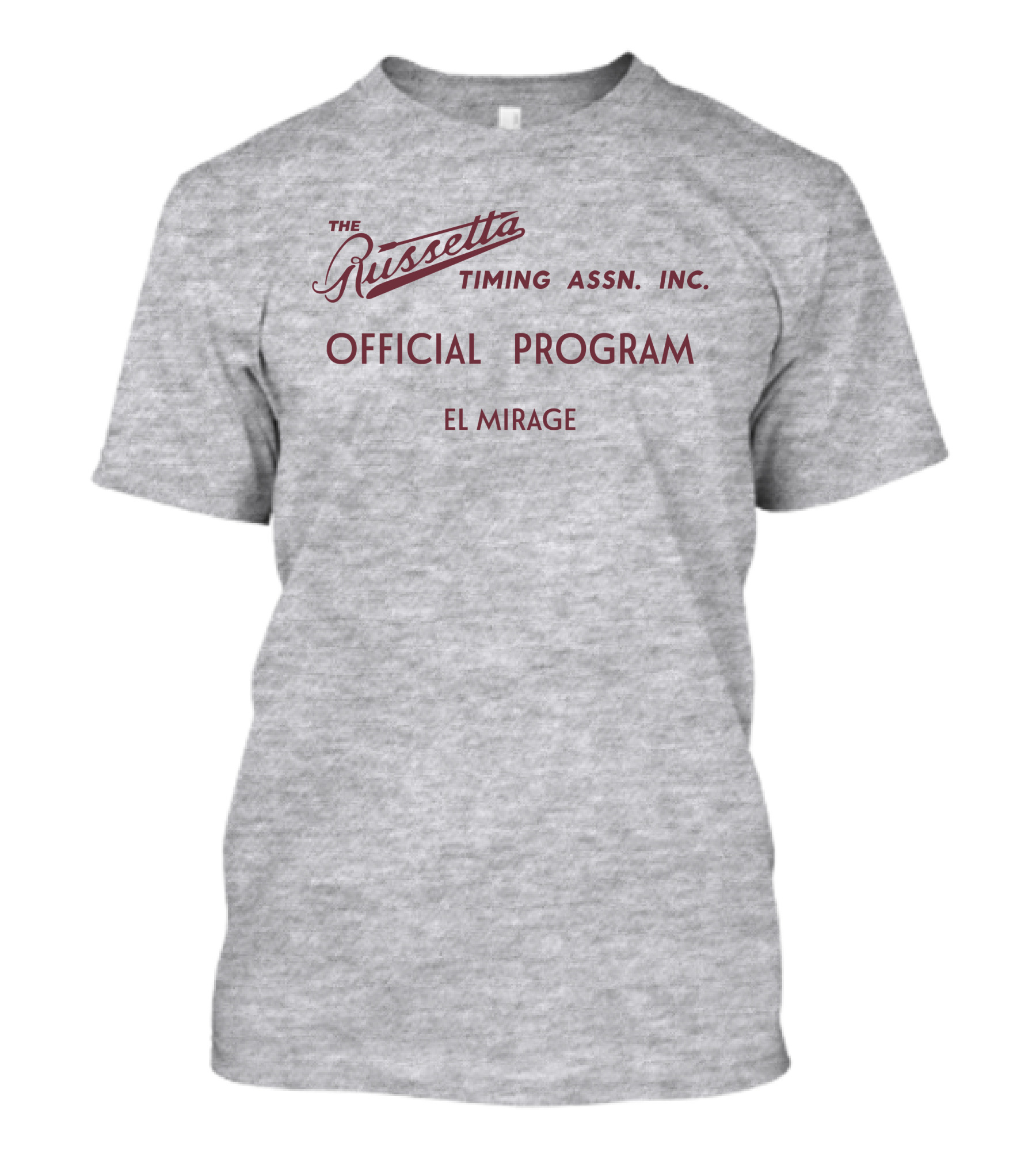 Russetta Timing Assn Inc Official Program El Mirage T-Shirt