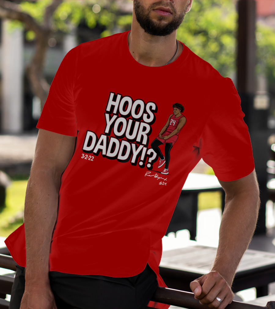 Hoos Your Daddy Ron Harper 3-2-22 #24 T-Shirt