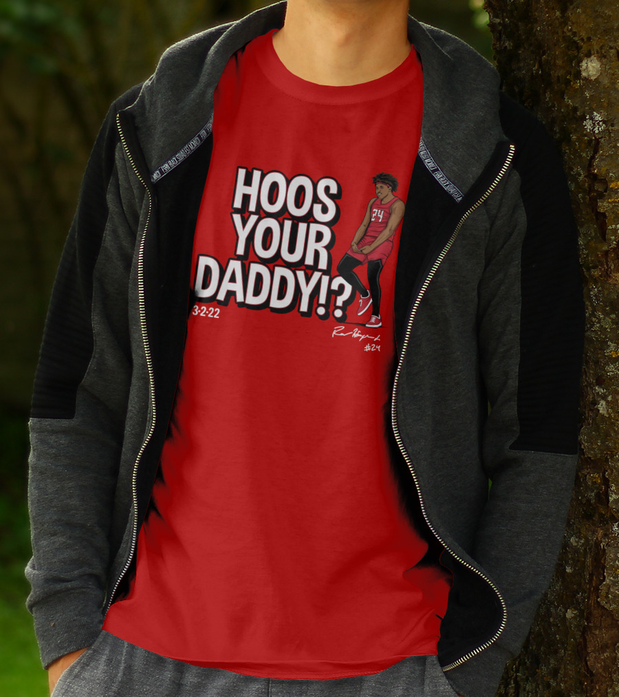 Hoos Your Daddy Ron Harper 3-2-22 #24 T-Shirt