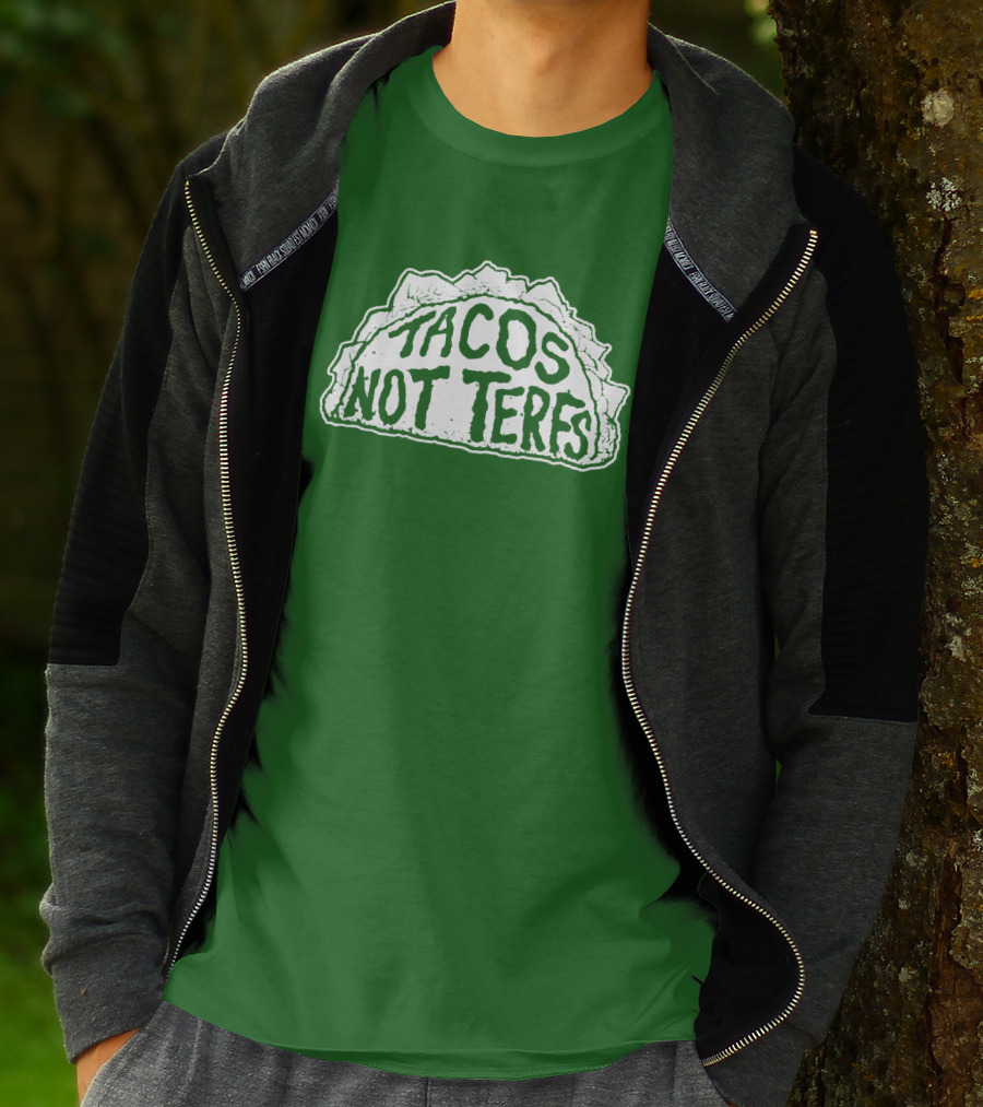 Tacos Not Terfs By Guest Artists Fish Outta Water Films T-Shirt