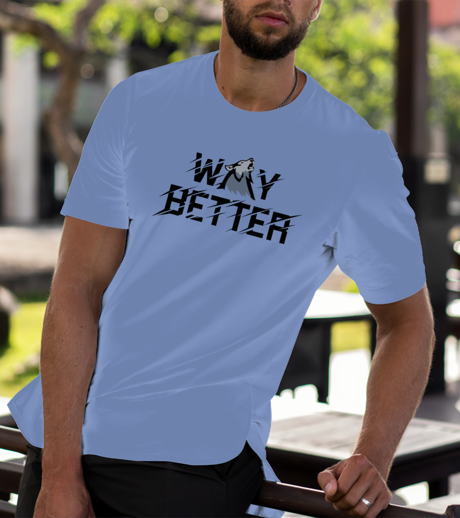 Way Better Wolf Stream Elements Merch Viss T-Shirt