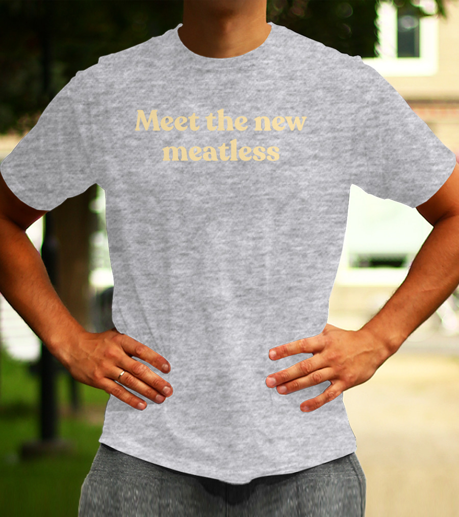 Coeurlclaw Meet The New Meatless Meet The New Meatless T-Shirt