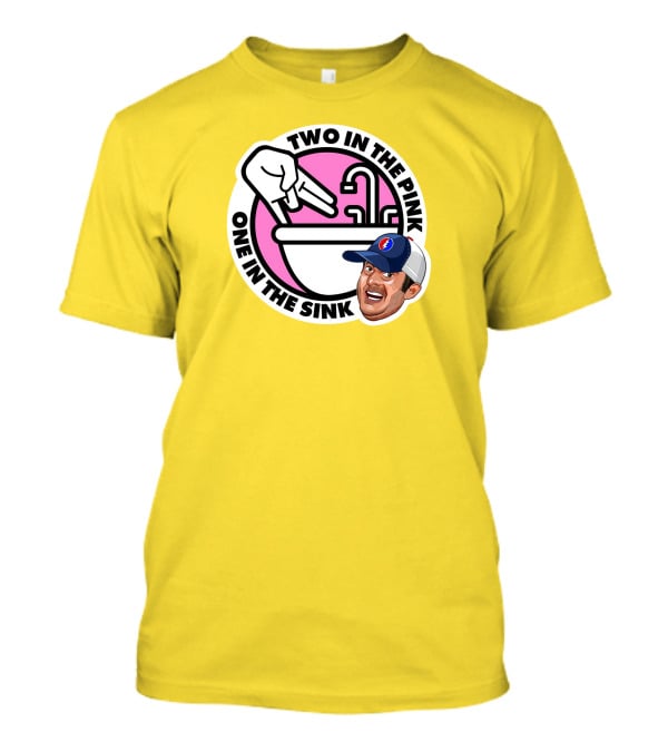 Jon Weiner Lebatard And Friends Merch Two In The Pink One In The Sink T-Shirt