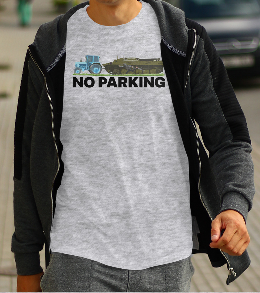 No Parking Blue Tractor Towing Russian Tank T-Shirt