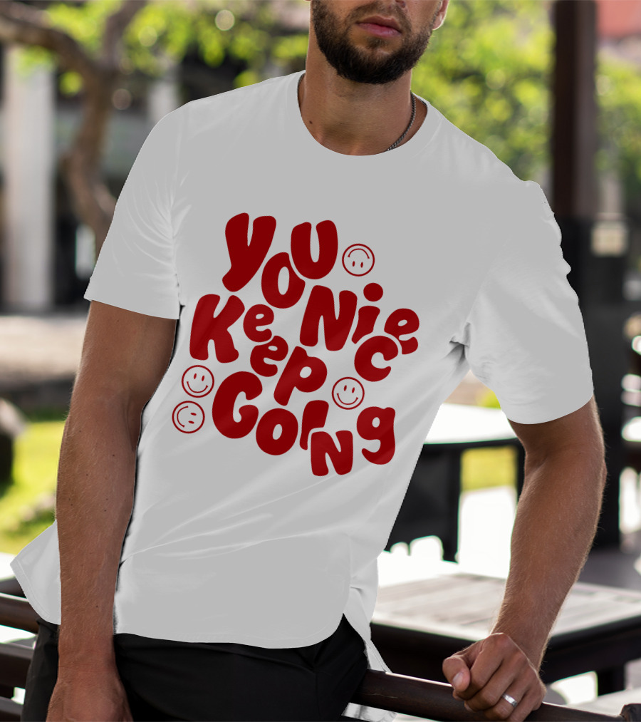 JM1013 You Nice Keep Going Red Smiley Face T-Shirt