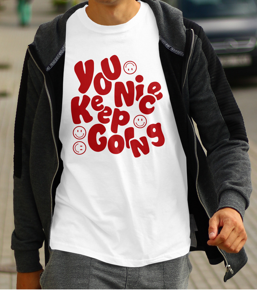 JM1013 You Nice Keep Going Red Smiley Face T-Shirt