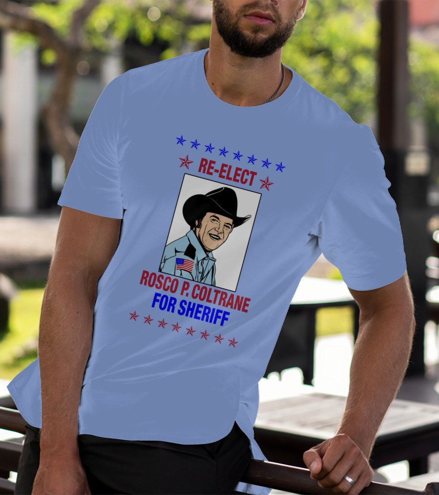 Re-Elect Rosco P. Coltrane For Sheriff Star-Spangled Campaign T-Shirt