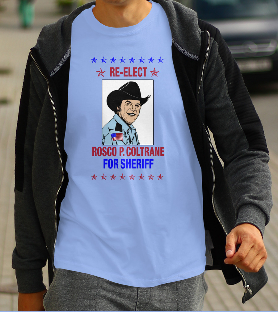 Re-Elect Rosco P. Coltrane For Sheriff Star-Spangled Campaign T-Shirt