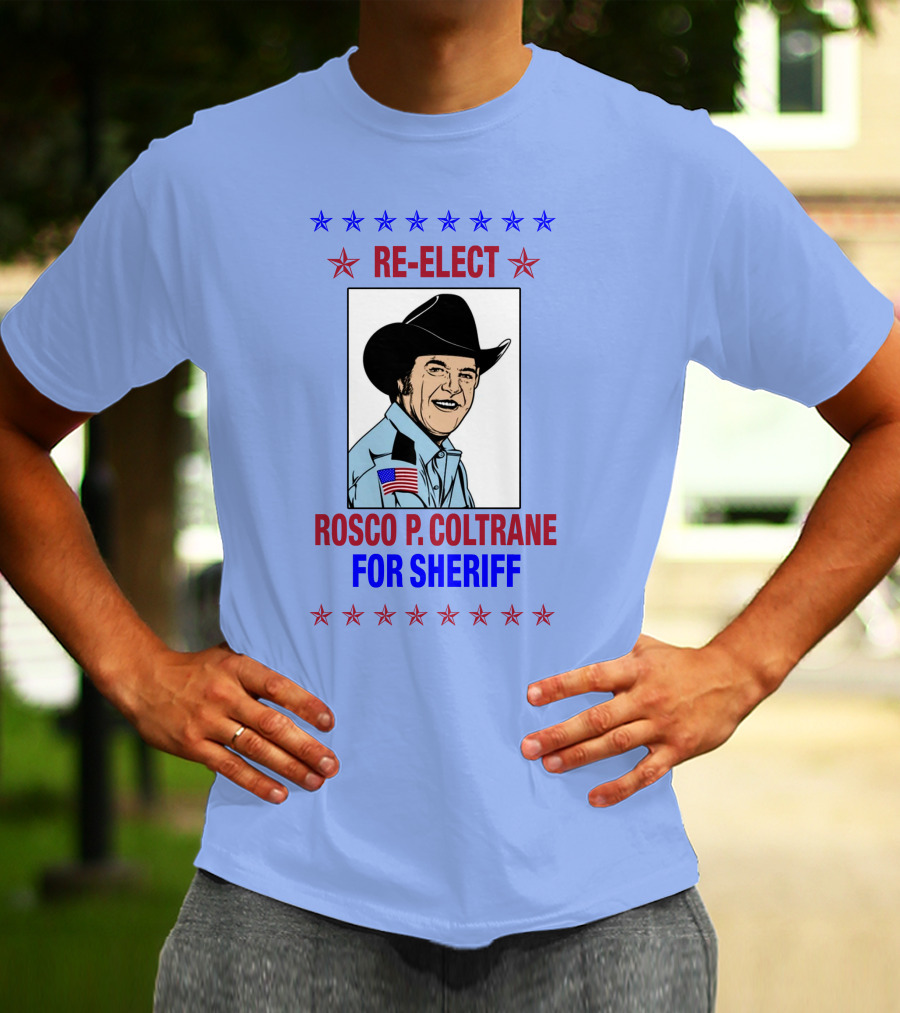 Re-Elect Rosco P. Coltrane For Sheriff Star-Spangled Campaign T-Shirt
