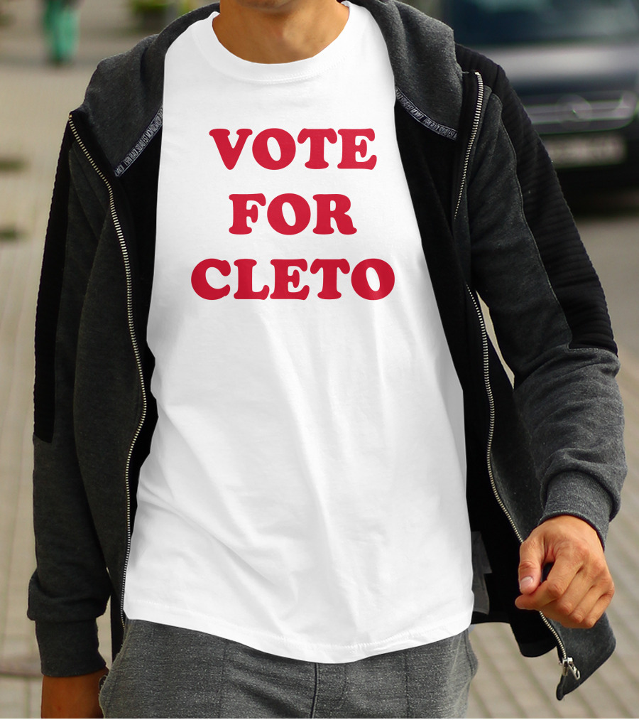 Vote For Cleto T-Shirt