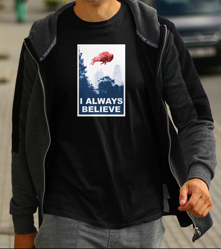 I Always Believe Flying Pig City Skyline T-Shirt