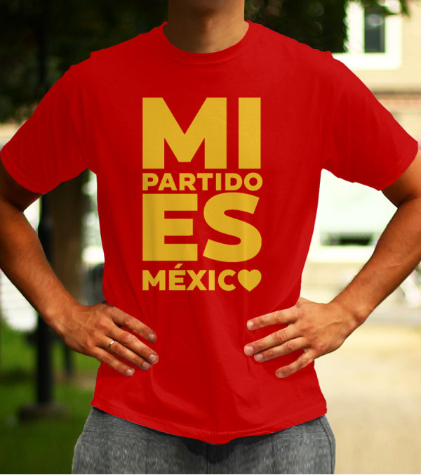 MI Partido ES México ❤ T-Shirt