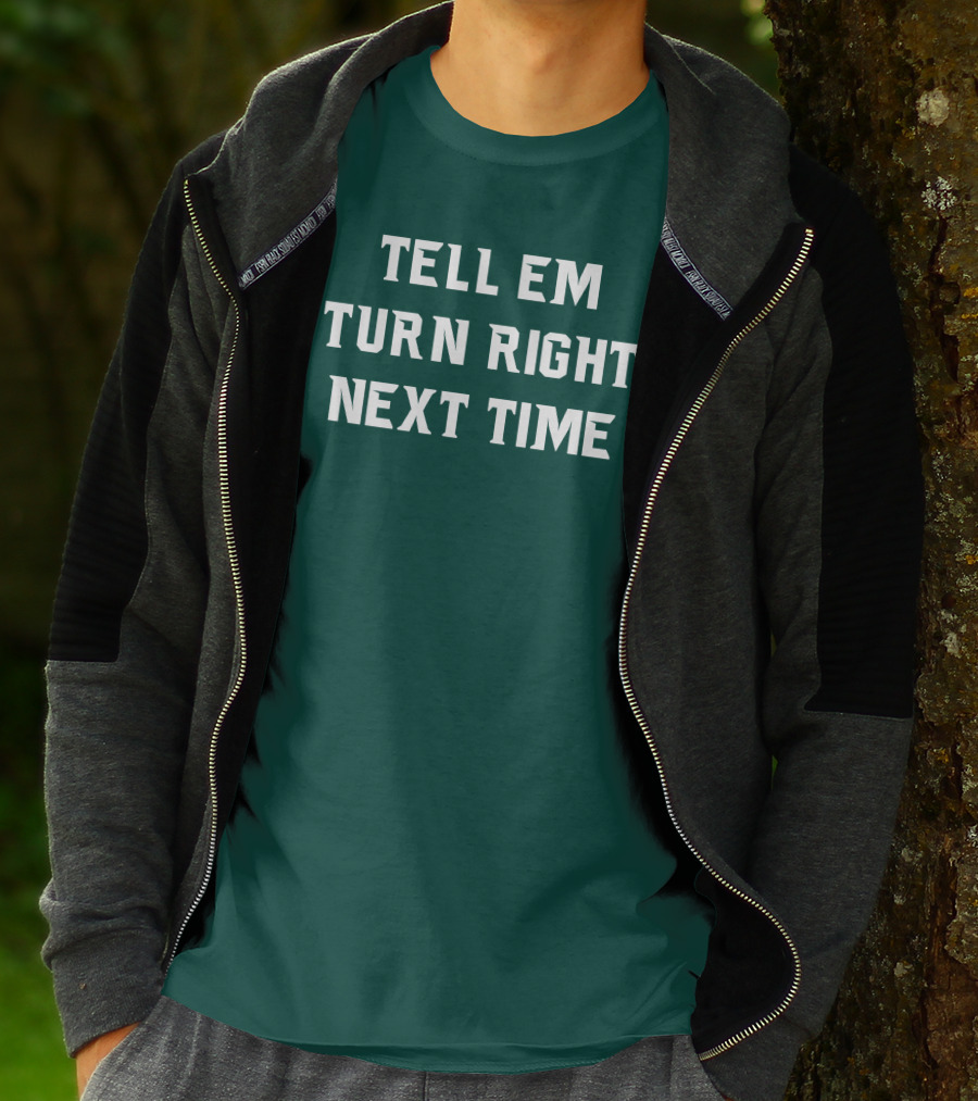 Michigan State Spartans Baseball Tell Em Turn Right Next Time T-Shirt