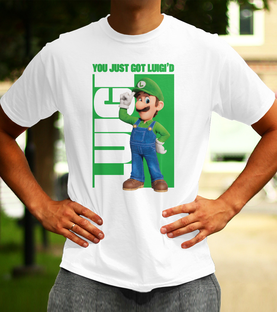You Just Got Luigi'd Luigi Green Overalls L Hat Gaming Character T-Shirt