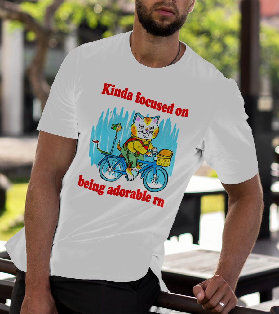 Kinda Focused On Being Adorable Rn Cat Riding Bicycle With Bird Basket T-Shirt